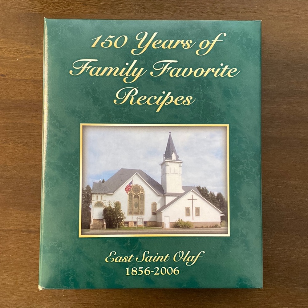 150 Years of Family Favorite Recipes East Saint Olaf 1856-2006 (ring binder)